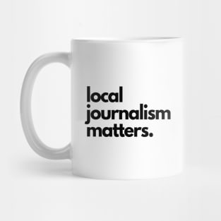 Local Journalism Matters Mug